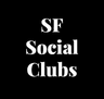 SF Social Clubs - Invites to Private Events