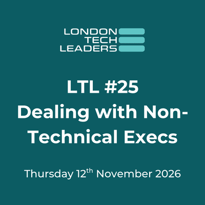 LTL 25:Dealing with Non-Technical Executives