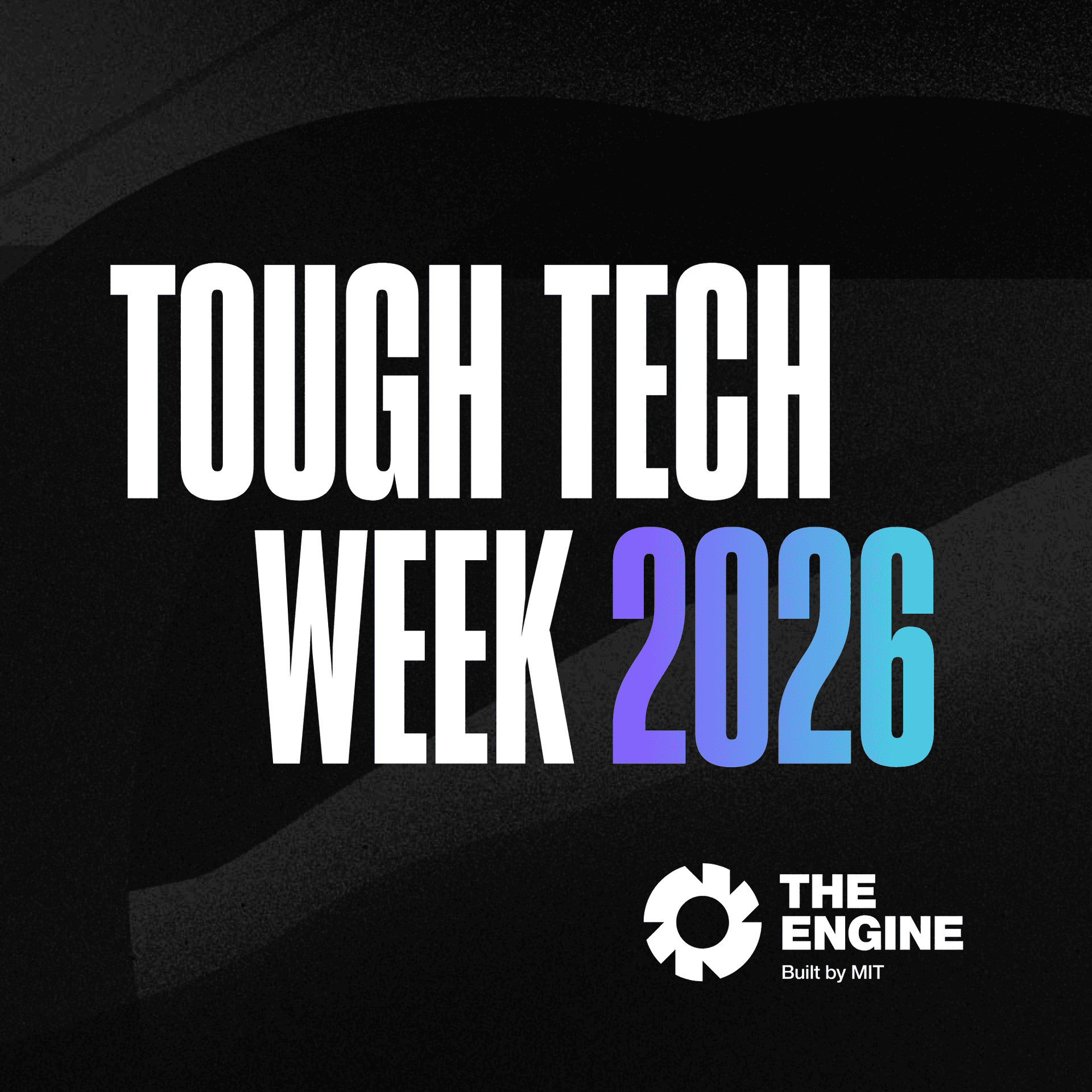 Tough Tech Week 2026