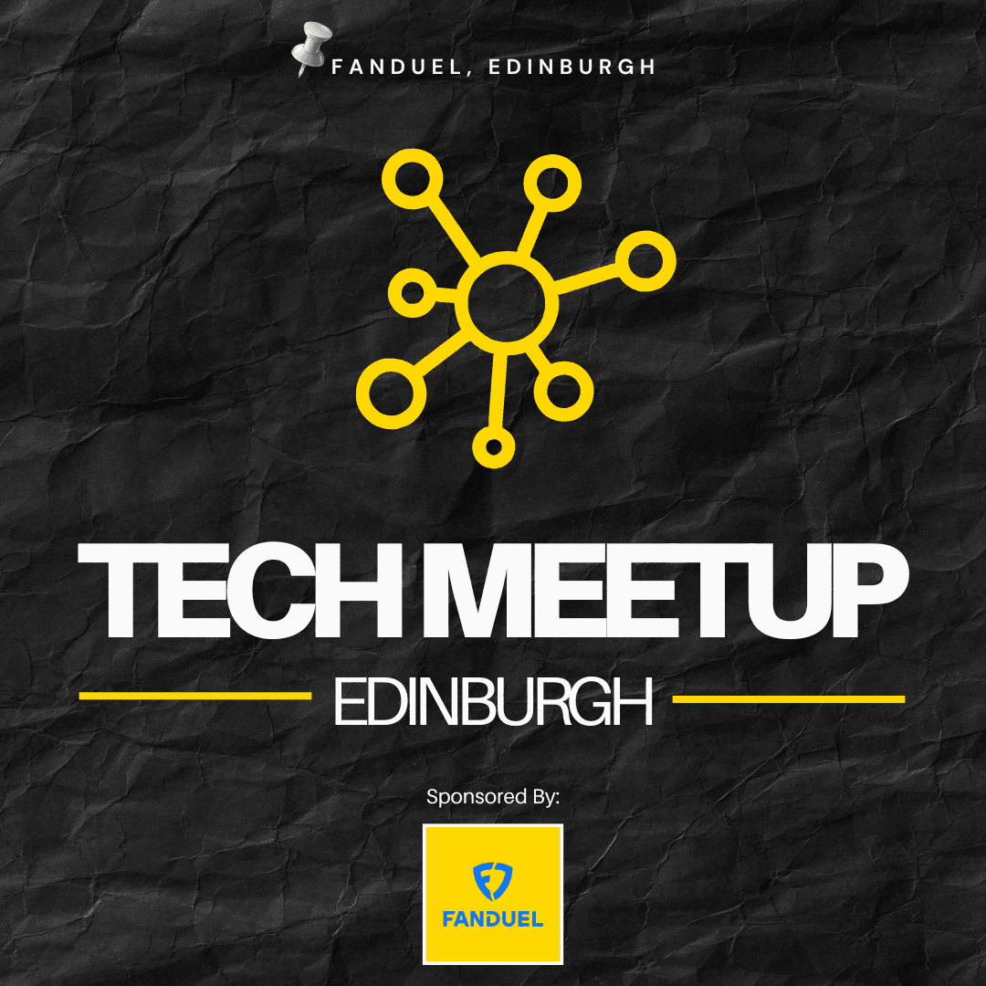 Tech Meetup Edinburgh - October 2026