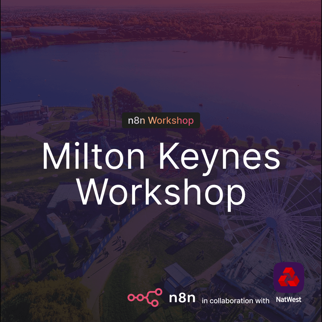 n8n Workshop Milton Keynes - Automate Your Work: Building Practical Business and Personal Workflows with n8n