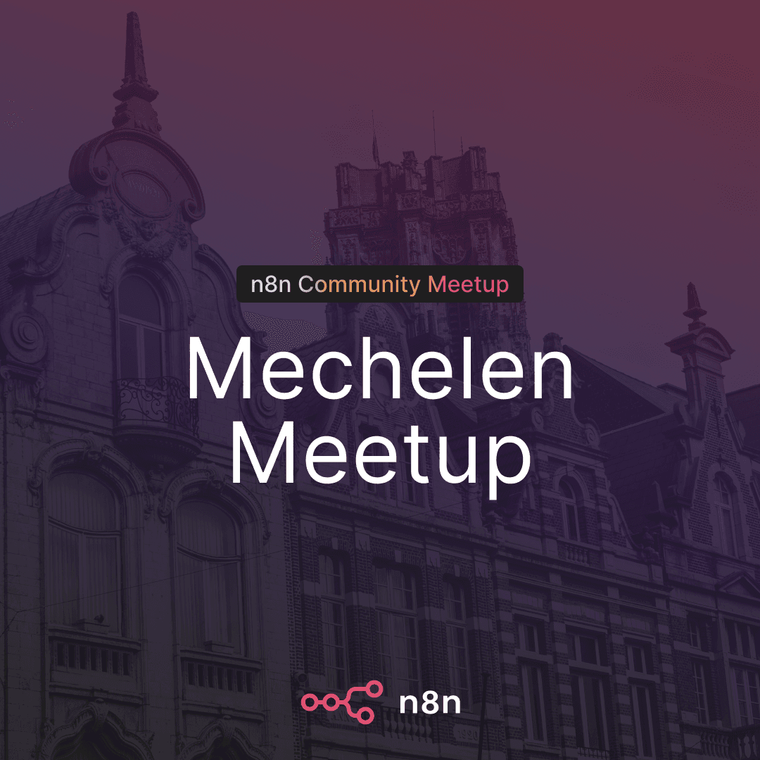 n8n Community Meetup - Mechelen - #002 - The Sequel