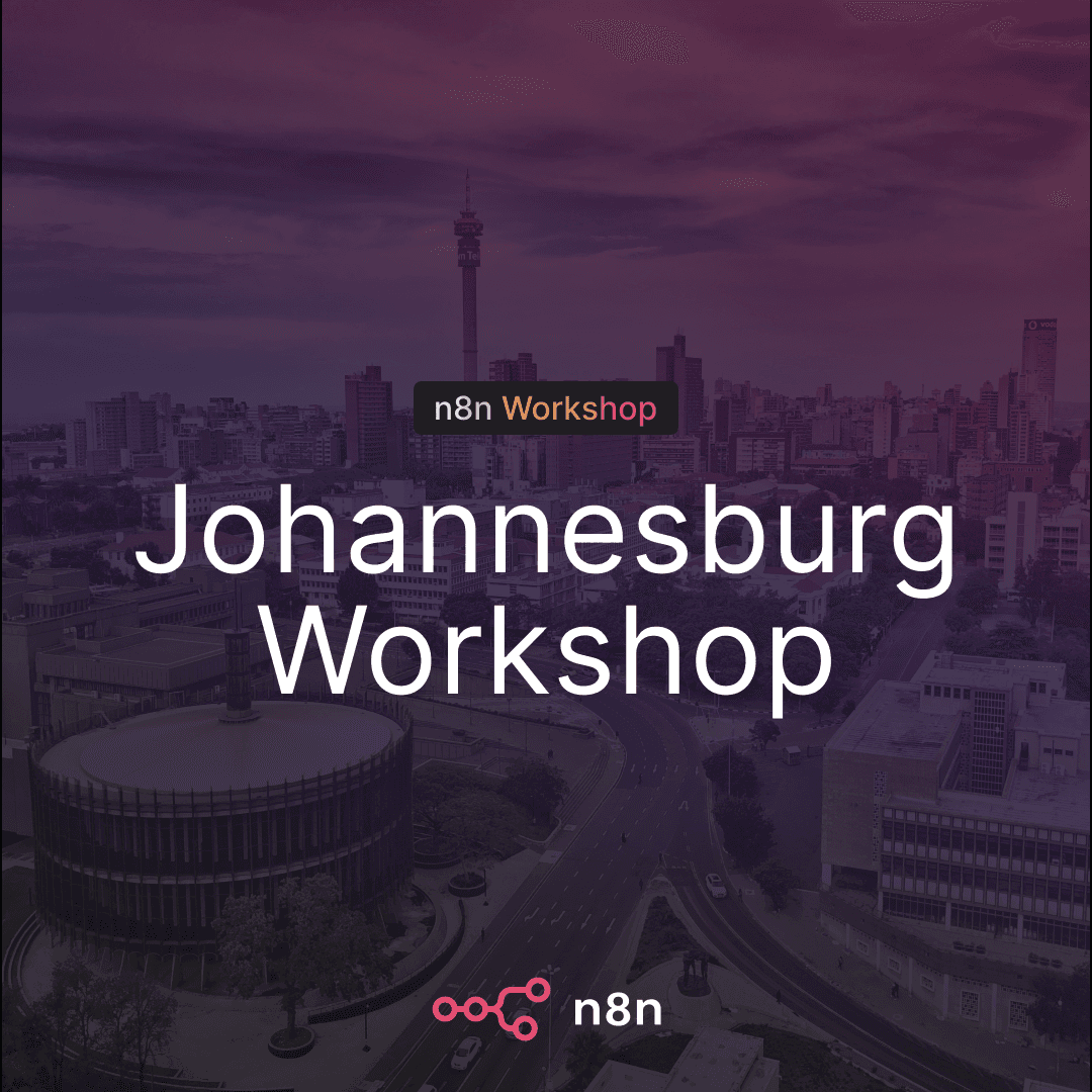 n8n Workshop Johannesburg - Building with n8n